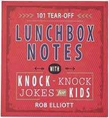 101 Tear-Off Lunchbox Notes with Knock-Knock Jokes for Kids Funny